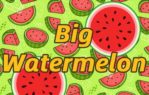 BigWatermelon