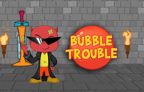 Bubble Trouble