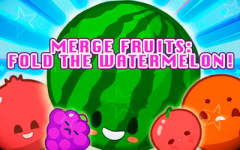 Merge fruits: Fold the Watermelon! Merge fruits: Fold the Watermelon!